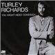 Turley Richards - You Might Need Somebody