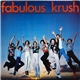 Fabulous Krush - Fabulous Krush