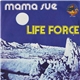 Life Force - Mama Sue